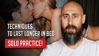 HOW TO DO TANTRIC SOLO PRACTICE AND OVERCOME PREMATURE EJACULATION?