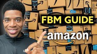 AMAZON FBM How To List Pack & Ship FBM Orders - Amazon FBA Merchant Fulfilled Guide