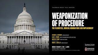 Weaponization of Procedure The Filibuster Judicial Nominations and Impeachment