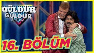 Güldür Güldür Show 16. Bölüm Tek Parça Full HD