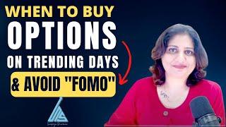 OPTIONS RETRACEMENT STRATEGY ON TRENDING DAYS TO AVOID FOMO