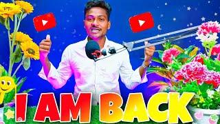 Hello Friends Im Back On YouTube After 3 Months.. Video Dekh Lo