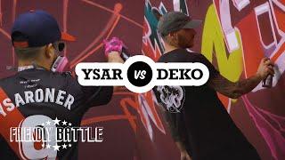 FRIENDLY BATTLE 012 - YSAR vs DEKO
