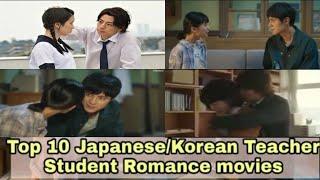 Top 10 Best JapaneseKorean Teacher - Student Romace movies  must watch 