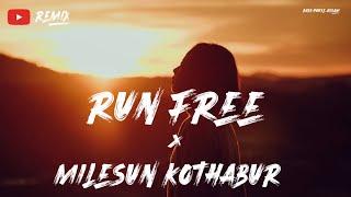 Milesun Kothabur x Run Free Mashup_New Assamese Mashup Songs 2023