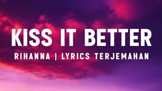 Rihanna - Kiss It better #rihanna #kissitbetter #lyrics