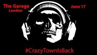 CRAZYTOWN @ The Garage June 17 LONDON