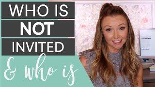 Creating Your Wedding Guest List  Who IS Invited To Your Wedding & Who IS NOT