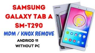 Samsung Galaxy Tab A SM-T290 MDM Bypass  SM-T290 Knox Security Remove  KG Lock