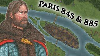 The Two Real Viking Sieges of Paris 845 and 885