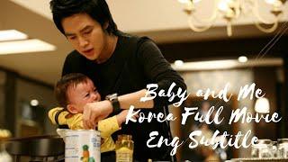 Korean Full Movie Baby And Me Eng Sub