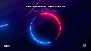 Paul Thomas & Chris Bekker - Apex Eddy Tango Remix