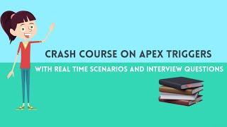 Crash course on Apex Triggers Salesforce  Complete guide with Real time scenarios