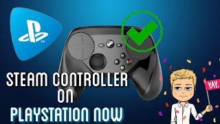 Playstation Now PS NOW play with STEAM Controller Tutorial