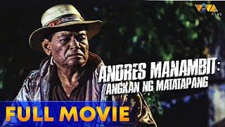 Andres Manambit Angkan ng Matatapang Full Movie HD  Eddie Garcia Eddie Gutierrez Joko Diaz