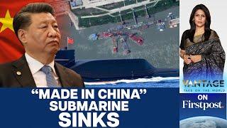 China’s Nuclear Submarine Sinks US Confirms Major Setback for PLA Navy  Vantage with Palki Sharma