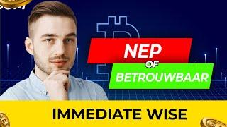 Immediate Wise Nepof Betrouwbaar? Schokkende waarheid over dit AI-cryptoplatform onthuld