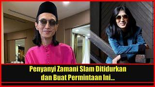 lNNALlLLAH... Zamani Slam Ditidurkan dan Buat Permintaan Ini...