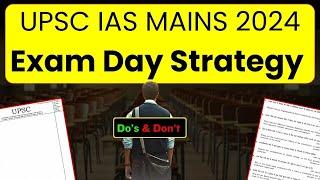 UPSC Mains 2024  Outside vs Inside Exam Hall Strategy  UPSC Mains Exam Day Tips