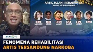 Fenomena Rehabilitasi Artis Tersandung Narkoba