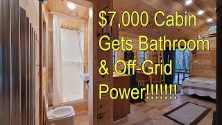 $7000 Dollar Cabin Gets A Bathroom and Off-Grid Electric - Major Update