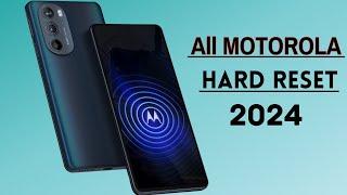 How to Hard Reset Motorola MOTO Phones 2024 Step-by-step Guide