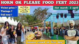 Horn ok please food festival 2023 delhi  - JLN stadium delhi  Food festival in delhi 2023 full tour