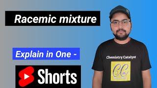 Racemic mixture  #Shorts  Chemistry Catalyst 