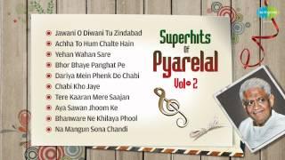 Best Of Pyarelal Hits  Aan Milo Sajna  Yehan Wahan Sare  Lata Mangeshkar  Kishore Kumar Nonstop