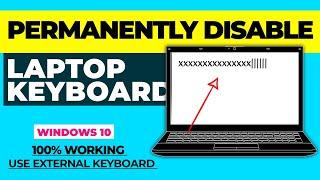 Permanently Disable Laptop Keyboard on Windows 10 11  Best 4 Methods