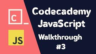 Codecademy JavaScript - conditional statement functions - Walkthrough #3