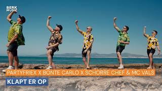 PartyfrieX ft. Bonte Carlo & Schorre Chef & MC Vals - Klapt Er Op