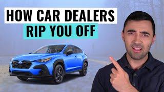 5 BIGGEST Car Dealer Rip Offs That Cost You THOUSANDS  Watch Out
