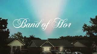 Band of Horses – In The Hard Times Official Audio