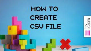 How to Create CSV file in Excel and Google Sheets