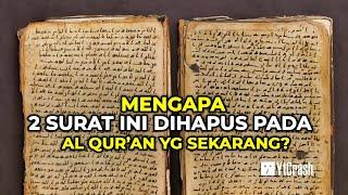 INILAH 2 SURAT YANG HILANG DALAM AL QURAN YANG SEKARANG  MENGAPA ALLAH TIDAK MENJAGANYA?