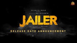 JAILER - Release Date Announcement  Superstar Rajinikanth  Sun Pictures  Nelson  Anirudh