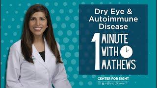 One Minute with Mathews  Dry Eye & Autoimmune Disease