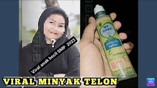 Viral video anak SMP pake minyak telon