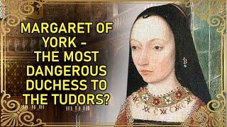 A Dangerous Duchess To The Tudors  Margaret of York  Duchess of Burgundy