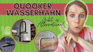 Quooker Wasserhahn Gibt es Alternativen?