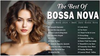 Best Hits Jazz Bossa Nova Version  New Bossa Nova Songs Collection Relaxing Bossa Nova Covers 2024
