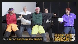 SHOWBREAK FVE - EP. 1 DI TO BASTA-BASTA BINGO