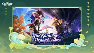 Version 5.1 The Rainbow Destined to Burn Events Overview  Genshin Impact