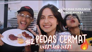 PEDAS CERMAT #2 with BTR Luxxy and Zuxxy - which twin is smarter?