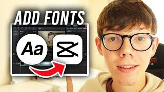 How To Add Custom Fonts On CapCut PC - Full Guide