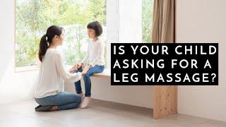 Why is your child asking for a leg massage? - Pediatric Podiatrist Georgina Tay East Coast Podiatry