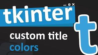 Changing the title bar color of tkinter windows