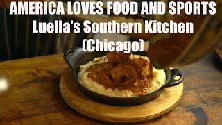 S2 Ep1 Luellas Southern Kitchen Chicago  America Loves Food and Sports ft. Stephen Bardo