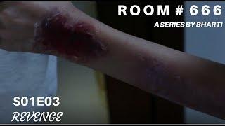 ROOM # 666  S01E03   Indian web Series